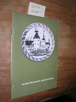 Heimatmuseum Gerstungen. Geschichte und Sammlungen.