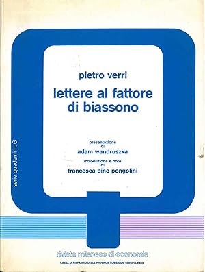 Lettere al fatore di Biassono. Presentazione di A. Wandruszka, introduzione di F. P. Ongolini. Ri...