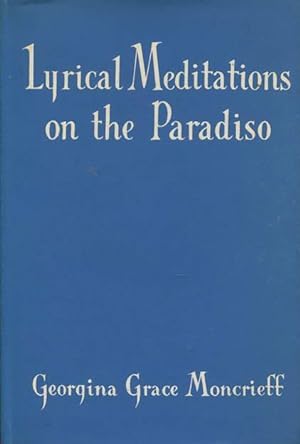 Lyrical meditations on the Paradiso. The story of Dante's journey through paradise told in verse