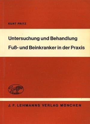 Untersuchung und Behandlung Fuß- und Beinkranker in der Praxis