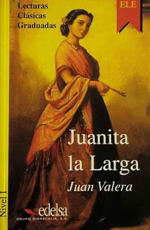 Lecturas clásicas graduadas - Nivel 1: Juanita La Larga