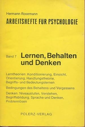 Arbeitshefte für Psychologie Band 7 Lernen, Behalten und Denken