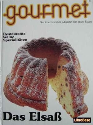 Gourmet 41. Das Elsaß. Restaurants, Weine, Spezialitäten. - Das internationale Magazin für gutes ...