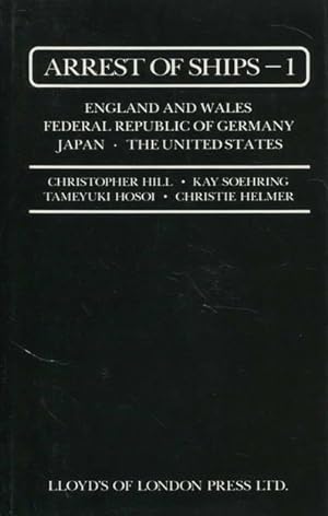 Arrest of Ships - 1. England und Wales - Federal Republic of Germany Japan - The Unitedstates