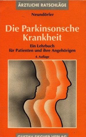 Die Parkinsonsche Krankheit - Ein Lehrbuch für Patienten und ihre Angehörigen