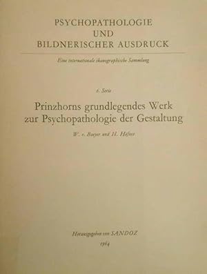 Psychopathologie und bildnerischer Ausdruck. Eine internationale ikonographische Sammlung. - 6. S...