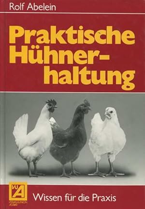 Praktische Hühnerhaltung