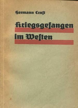 Kriegsgefangen im Westen. Nach dem Tagebuch eines Gefangenen der 249.P.O.W.Coy. in France