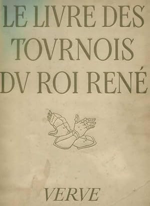 Traite de la Forme et Devis d`un Tournoi - Le Livre des Tournois du Roi René.