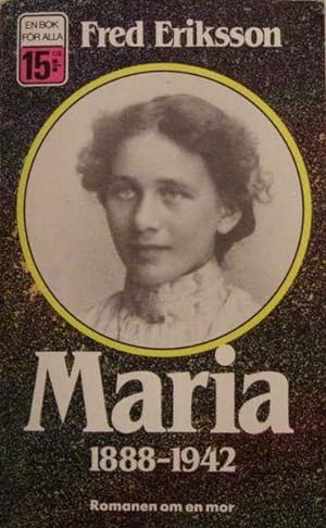 Maria 1888-1942 SCHWEDISCH Romanen om en mor
