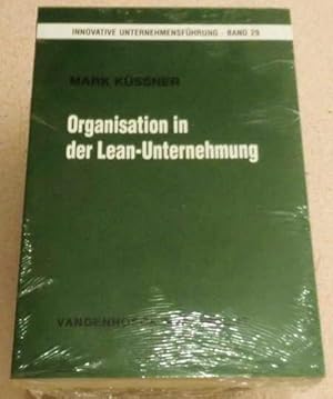 Organisation in der Lean-Unternehmung - Innovative Unternehmensführung - Band 29