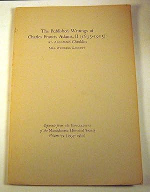 The Published Writings of Charles Francis Adams, II (1835-1915) : An Annotated Checklist