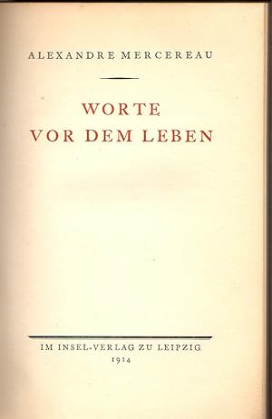 Seller image for Worte vor dem Leben. Deutsch von Paul Baudisch. Mit einem Nachwort von Stefan Zweig. for sale by Rdner Versandantiquariat