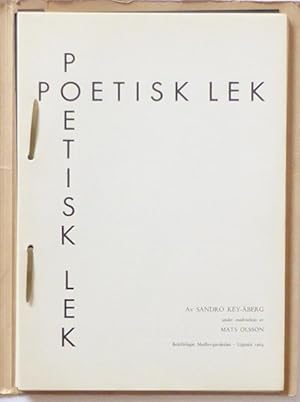 Bild des Verkufers fr Poetisk lek. Av Sandro-Key-berg, under medverkan av Mats Olsson. zum Verkauf von Patrik Andersson, Antikvariat.