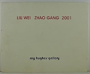 Image du vendeur pour Liu Wei Zhao Gang 2001 Ray Hughes Gallery mis en vente par Gotcha By The Books