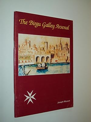 Image du vendeur pour The Birgu Galley Arsenal mis en vente par Rodney Rogers