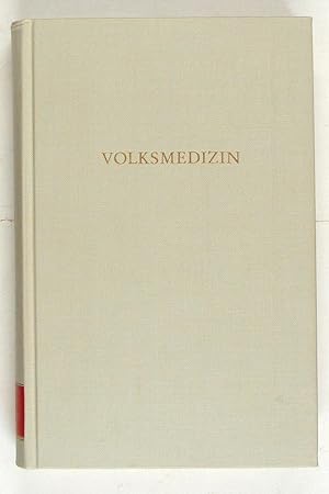 Volksmedizin. Probleme und Forschungsgeschichte.