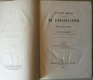 Nouveau Manuel complet de l' Observateur au Microscope. Atlas renfermant 30 pl. gravees sur acier.