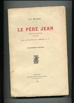 Bild des Verkufers fr UN MOINE .LE PRE JEAN ABB DE FONTFROIDE ( 1815 - 1895 ) . Quatrime dition zum Verkauf von Librairie CLERC