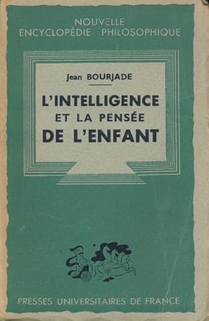 Image du vendeur pour L'intelligence et la pense chez l'enfant mis en vente par LIBRAIRIE GIL-ARTGIL SARL