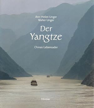 Seller image for Der Yangtze. Chinas Lebensader. for sale by Antiquariat Lenzen