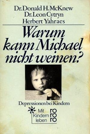 Warum kann Michael nicht weinen ? - Depressionen bei Kindern