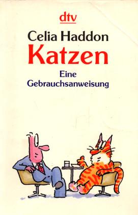 Katzen. Eine Gebrauchsanweisung