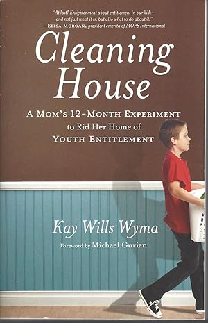 Imagen del vendedor de Cleaning House A Mom's Twelve-Month Experiment to Rid Her Home of Youth Entitlement a la venta por BYTOWN BOOKERY