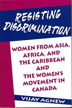 Resisting Discrimination: Women From Asia, Africa, And The Caribbean And The Women's Movement In ...