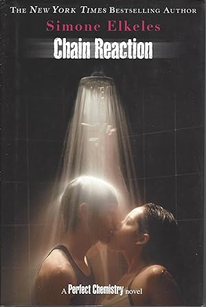 Chain Reaction A Perfect Chemistry Novel