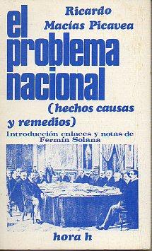 Imagen del vendedor de EL PROBLEMA NACIONAL (HECHOS, CAUSAS Y REMEDIOS). Edicin de Fermn Solana. a la venta por angeles sancha libros