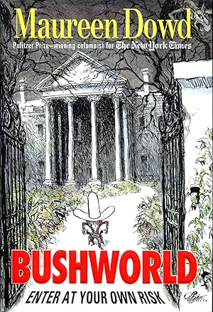 Seller image for Bushworld: Enter at Your Own Risk for sale by Dearly Departed Books