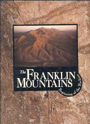 Imagen del vendedor de The Franklin Mountains: Beginning of the Rockies a la venta por Ken Sanders Rare Books, ABAA