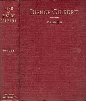 MAHLON NORRIS GILBERT. BISHOP COADJUTOR OF MINNESOTA 1886-1900.