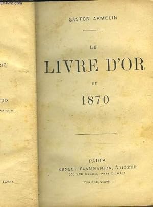 Seller image for LE LIVRE D'OR DE 1870 for sale by Le-Livre