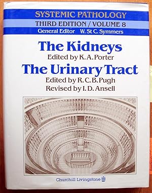 Seller image for The Kidneys Published with The Urinary Tract. Systemic Pathology Volume 8. for sale by Ken Jackson