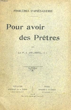 Seller image for POUR AVOIR DES PRETRES (Problmes d'aprs-guerre) for sale by Le-Livre