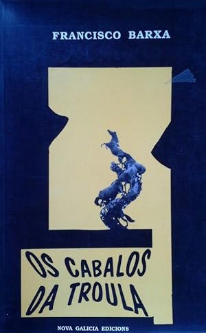 Image du vendeur pour OS CABALOS DA TROULA mis en vente par CENTRAL LIBRERA REAL FERROL