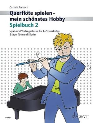 Immagine del venditore per Querflte spielen - mein schnstes Hobby. Band 2. Spielbuch. venduto da BuchWeltWeit Ludwig Meier e.K.