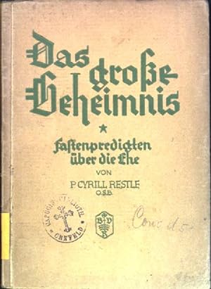 Bild des Verkufers fr Das groe Geheimnis: Fastenpredigten ber die Ehe zum Verkauf von books4less (Versandantiquariat Petra Gros GmbH & Co. KG)