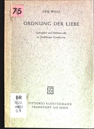 Bild des Verkufers fr Ordnung der Liebe: Gottesgebot und Nchstenrecht im Heidelberger Katechismus zum Verkauf von books4less (Versandantiquariat Petra Gros GmbH & Co. KG)