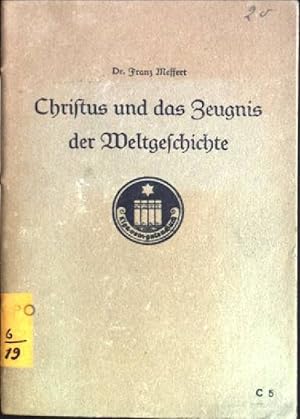 Bild des Verkufers fr Christus und das Zeugnis der Weltgeschichte zum Verkauf von books4less (Versandantiquariat Petra Gros GmbH & Co. KG)