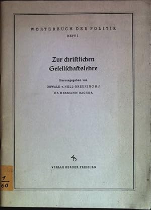 Imagen del vendedor de Zur christlichen Gesellschaftslehre Wrterbuch der Politik; 1 a la venta por books4less (Versandantiquariat Petra Gros GmbH & Co. KG)