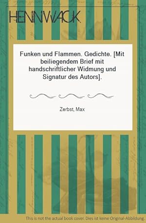Seller image for Funken und Flammen. Gedichte. [Mit beiliegendem Brief mit handschriftlicher Widmung und Signatur des Autors]. for sale by HENNWACK - Berlins grtes Antiquariat