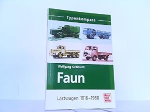 Bild des Verkufers fr Faun Lastwagen 1916-1988. Typenkompass. zum Verkauf von Antiquariat Ehbrecht - Preis inkl. MwSt.