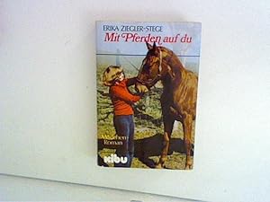 Bild des Verkufers fr Mit Pferden auf du zum Verkauf von ANTIQUARIAT FRDEBUCH Inh.Michael Simon