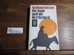 Bild des Verkufers fr Die Kraft und die Herrlichkeit : Roman. [bertr. ins Dt. von Veza Magd u. Walther Puchwein], rororo ; 91 zum Verkauf von Antiquariat im Kaiserviertel | Wimbauer Buchversand