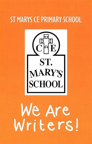 Seller image for We Are Writers ! : St Marys CE Primary School : for sale by Sapphire Books