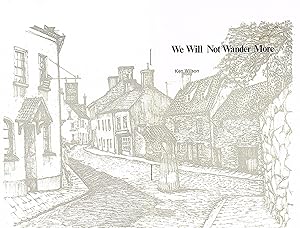 We Will Not Wander More : Poems Of Alderney :