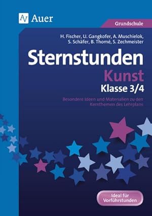 Seller image for Sternstunden Kunst - Klasse 3 und 4 for sale by BuchWeltWeit Ludwig Meier e.K.